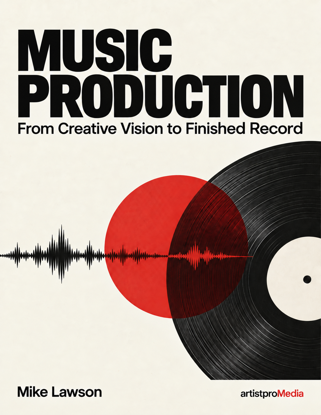 Music Production: From Creative Vision to Finished Record course
